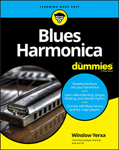 Winslow Yerxa: Blues Harmonica For Dummies