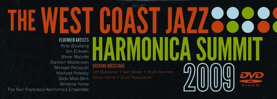 Winslow Yerxa | 2009 West Coast Jazz Harmonica Summit